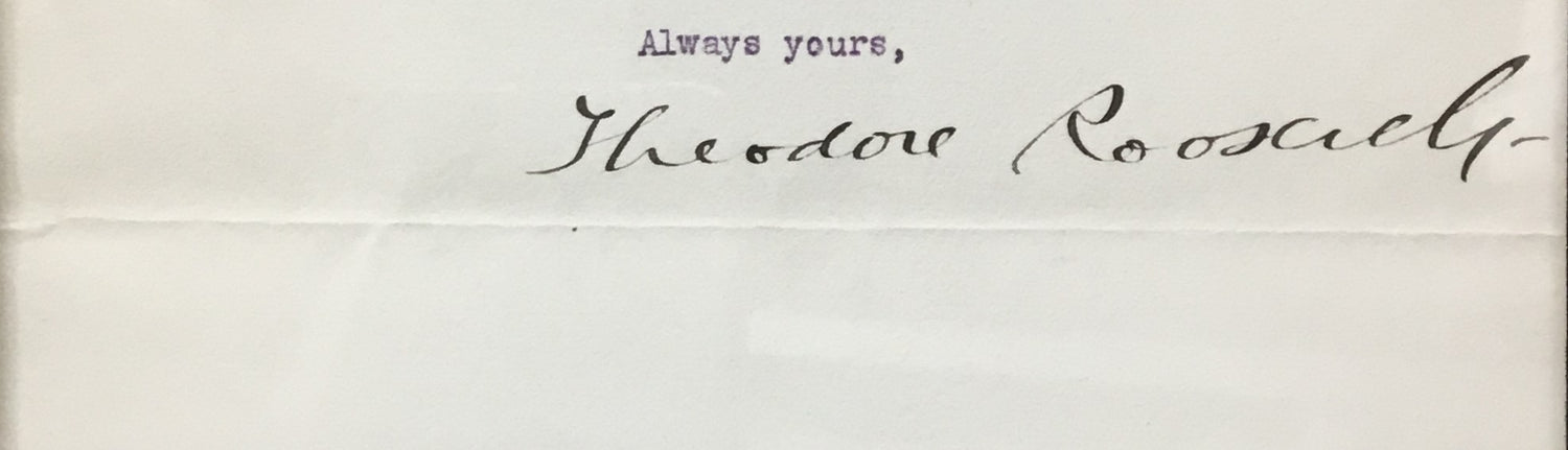 President Theodore Roosevelt Signed The Outlook Letter