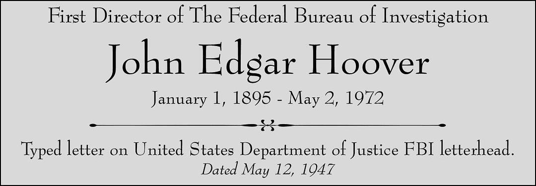 John Edgar Hoover 1st FBI Director Signed Original 1947 Letter